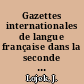 Gazettes internationales de langue française dans la seconde moitié du XVIIIe siècle