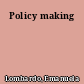 Policy making