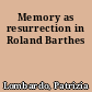 Memory as resurrection in Roland Barthes