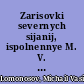 Zarisovki severnych sijanij, ispolnennye M. V. Lomonosovym, priloženie k 3-emu tomu ...