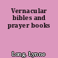 Vernacular bibles and prayer books
