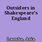 Outsiders in Shakespeare's England