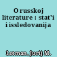 O russkoj literature : stat'i i issledovanija