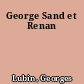 George Sand et Renan