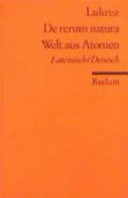 De rerum natura = Welt aus Atomen : lateinisch-deutsch