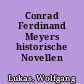 Conrad Ferdinand Meyers historische Novellen