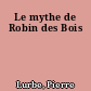 Le mythe de Robin des Bois