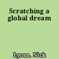 Scratching a global dream