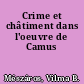Crime et châtiment dans l'oeuvre de Camus