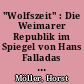 "Wolfszeit" : Die Weimarer Republik im Spiegel von Hans Falladas Roman "Bauern, Bonzen, Bomben" (1931)