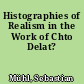 Histographies of Realism in the Work of Chto Delat?
