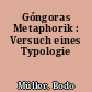 Góngoras Metaphorik : Versuch eines Typologie