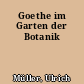 Goethe im Garten der Botanik