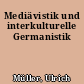 Mediävistik und interkulturelle Germanistik