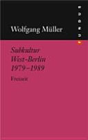 Subkultur Westberlin 1979 - 1989 : Freizeit