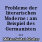 Probleme der literarischen Moderne : am Beispiel des Germanisten Hans Schwerte
