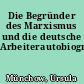 Die Begründer des Marxismus und die deutsche Arbeiterautobiographie