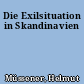 Die Exilsituation in Skandinavien