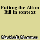 Putting the Alton Bill in context