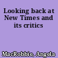 Looking back at New Times and its critics