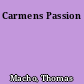 Carmens Passion