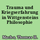 Trauma und Kriegserfahrung in Wittgensteins Philosophie