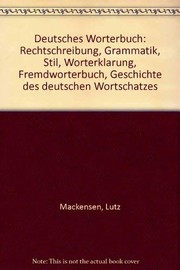 Deutsches Wörterbuch : Rechtschreibung, Grammatik, Stil, Worterklärung, Fremdwörterbuch