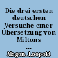 Die drei ersten deutschen Versuche einer Übersetzung von Miltons "Paradise Lost"
