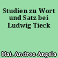 Studien zu Wort und Satz bei Ludwig Tieck