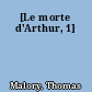 [Le morte d'Arthur, 1]