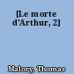 [Le morte d'Arthur, 2]
