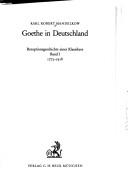 Goethe in Deutschland : Rezeptionsgeschichte eines Klassikers