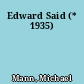 Edward Said (* 1935)