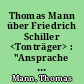 Thomas Mann über Friedrich Schiller <Tonträger> : "Ansprache im Schillerjahr" im Mai 1955 im Großen Haus, Stuttgart, anlässlich des 150. Todestages von Friedrich Schiller