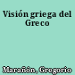 Visión griega del Greco