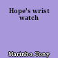 Hope's wrist watch
