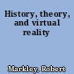 History, theory, and virtual reality
