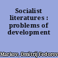 Socialist literatures : problems of development