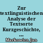 Zur textlinguistischen Analyse der Textsorte Kurzgeschichte, exemplifiziert an " Der Knecht Persenning" von W. Altendorf