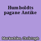 Humboldts pagane Antike