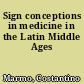 Sign conceptions in medicine in the Latin Middle Ages