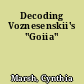 Decoding Voznesenskii's "Goiia"
