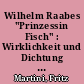 Wilhelm Raabes "Prinzessin Fisch" : Wirklichkeit und Dichtung im erzählenden Realismus des 19. Jahrhunderts (1959)