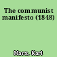 The communist manifesto (1848)