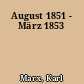 August 1851 - März 1853
