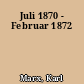 Juli 1870 - Februar 1872
