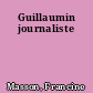 Guillaumin journaliste