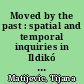 Moved by the past : spatial and temporal inquiries in Ildikó Lovas' Prose