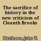 The sacrifice of history in the new criticism of Cleanth Brooks