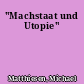 "Machstaat und Utopie"